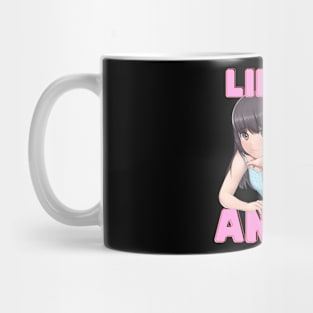 Life, Love, Anime Mug